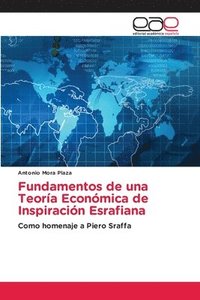 bokomslag Fundamentos de una Teoría Económica de Inspiración Esrafiana