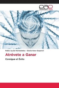 bokomslag Atrévete a Ganar