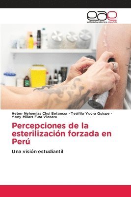 bokomslag Percepciones de la esterilización forzada en Perú