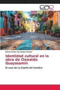 bokomslag Identidad cultural en la obra de Oswaldo Guayasamín