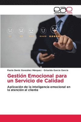 Paola Deniz González Márquez, Griselda García García - Gestión Emocional para un Servicio de Calidad, Häftad