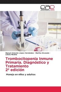 bokomslag Trombocitopenia Inmune Primaria. Diagnóstico y Tratamiento 2ª edición