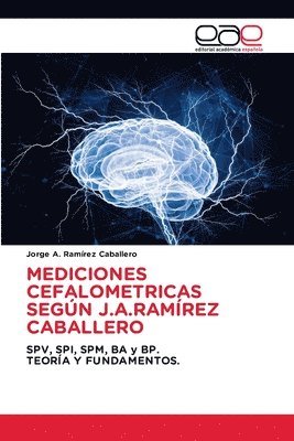 bokomslag MEDICIONES CEFALOMETRICAS SEGÚN J.A.RAMÍREZ CABALLERO