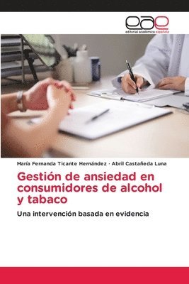 bokomslag Gestión de ansiedad en consumidores de alcohol y tabaco