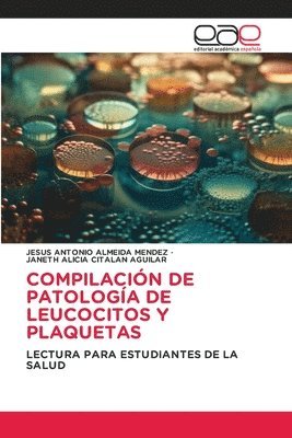 bokomslag COMPILACIÓN DE PATOLOGÍA DE LEUCOCITOS Y PLAQUETAS