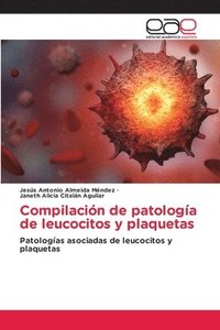 bokomslag Compilación de patología de leucocitos y plaquetas