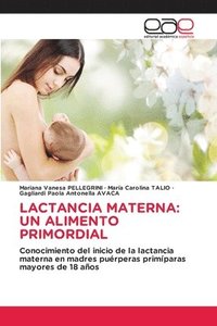 bokomslag LACTANCIA MATERNA: UN ALIMENTO PRIMORDIAL