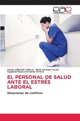 bokomslag El Personal de Salud Ante El Estrés Laboral