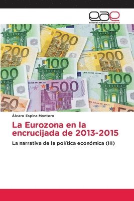 bokomslag La Eurozona en la encrucijada de 2013-2015