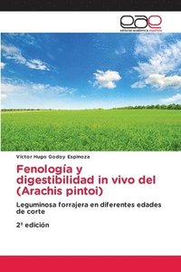 bokomslag Fenología y digestibilidad in vivo del (Arachis pintoi)