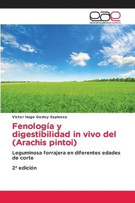 bokomslag Fenología y digestibilidad in vivo del (Arachis pintoi)
