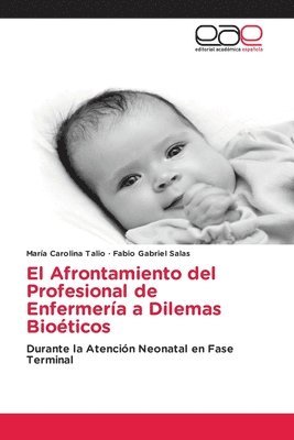 bokomslag El Afrontamiento del Profesional de Enfermería a Dilemas Bioéticos