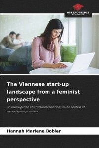 bokomslag The Viennese start-up landscape from a feminist perspective