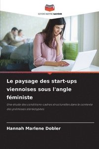 bokomslag Le paysage des start-ups viennoises sous l'angle féministe