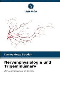 bokomslag Nervenphysiologie und Trigeminusnerv