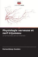 bokomslag Physiologie nerveuse et nerf trijumeau