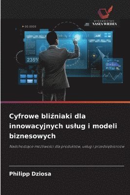 bokomslag Cyfrowe bli?niaki dla innowacyjnych uslug i modeli biznesowych