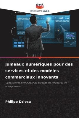 bokomslag Jumeaux numériques pour des services et des modèles commerciaux innovants