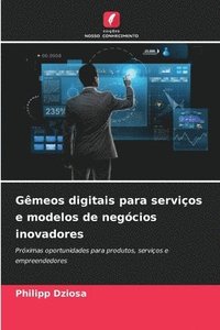 bokomslag Gêmeos digitais para serviços e modelos de negócios inovadores