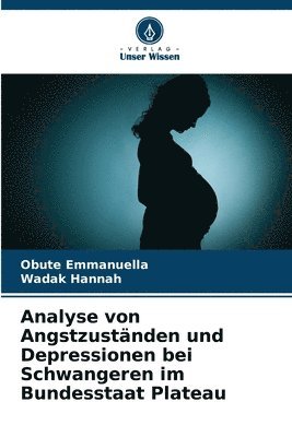 Analyse von Angstzuständen und Depressionen bei Schwangeren im Bundesstaat Plateau