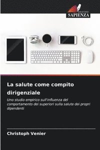 bokomslag La salute come compito dirigenziale