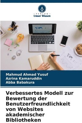 bokomslag Verbessertes Modell zur Bewertung der Benutzerfreundlichkeit von Websites akademischer Bibliotheken