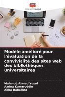 bokomslag Modèle amélioré pour l'évaluation de la convivialité des sites web des bibliothèques universitaires
