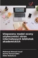 bokomslag Ulepszony model oceny u?yteczno?ci stron internetowych bibliotek akademickich