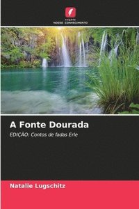 bokomslag A Fonte Dourada