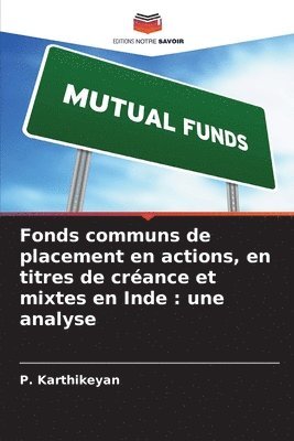 P Karthikeyan, P. Karthikeyan - Fonds communs de placement en actions, en titres de créance et mixtes en Inde, Häftad