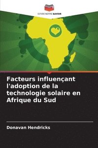 bokomslag Facteurs influençant l'adoption de la technologie solaire en Afrique du Sud