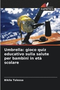 bokomslag Umbrella: gioco quiz educativo sulla salute per bambini in età scolare