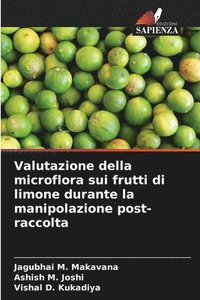 bokomslag Valutazione della microflora sui frutti di limone durante la manipolazione post-raccolta