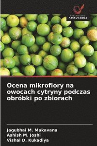 bokomslag Ocena mikroflory na owocach cytryny podczas obróbki po zbiorach