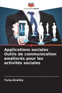 bokomslag Applications sociales Outils de communication améliorés pour les activités sociales