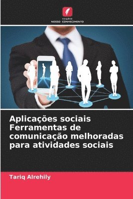 bokomslag Aplicações sociais Ferramentas de comunicação melhoradas para atividades sociais