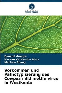 bokomslag Vorkommen und Pathotypisierung des Cowpea mild mottle virus in Westkenia