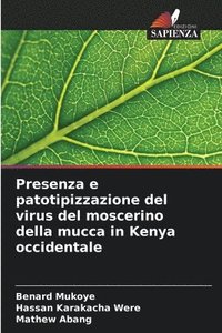 bokomslag Presenza e patotipizzazione del virus del moscerino della mucca in Kenya occidentale