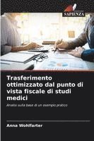 bokomslag Trasferimento ottimizzato dal punto di vista fiscale di studi medici