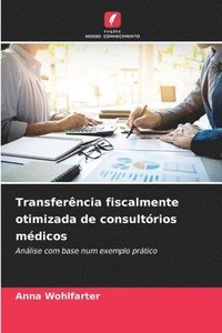bokomslag Transferência fiscalmente otimizada de consultórios médicos