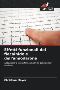 bokomslag Effetti funzionali del flecainide e dell'amiodarone