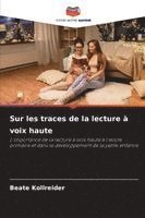 bokomslag Sur les traces de la lecture à voix haute