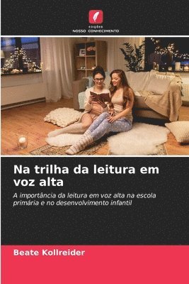 Na trilha da leitura em voz alta