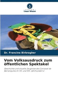 bokomslag Vom Volksausdruck zum öffentlichen Spektakel