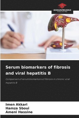 bokomslag Serum biomarkers of fibrosis and viral hepatitis B