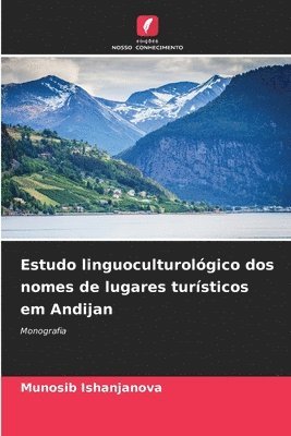 Estudo linguoculturológico dos nomes de lugares turísticos em Andijan