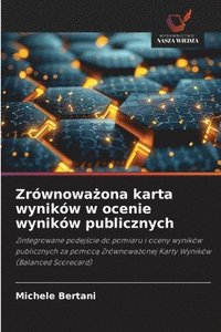 bokomslag Zrównowa?ona karta wyników w ocenie wyników publicznych