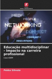 bokomslag Educação multidisciplinar - Impacto na carreira profissional