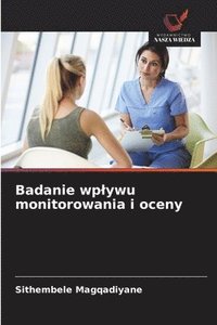 bokomslag Badanie wplywu monitorowania i oceny