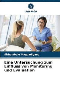 bokomslag Eine Untersuchung zum Einfluss von Monitoring und Evaluation